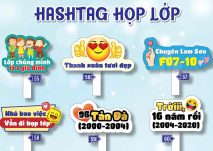 60+ Mẫu hashtag cầm tay họp lớp mới nhất